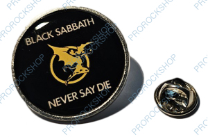 odznak Black Sabbath - Never Say Die